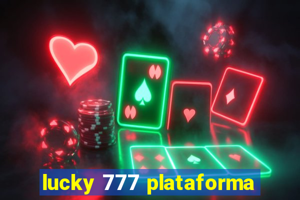 lucky 777 plataforma